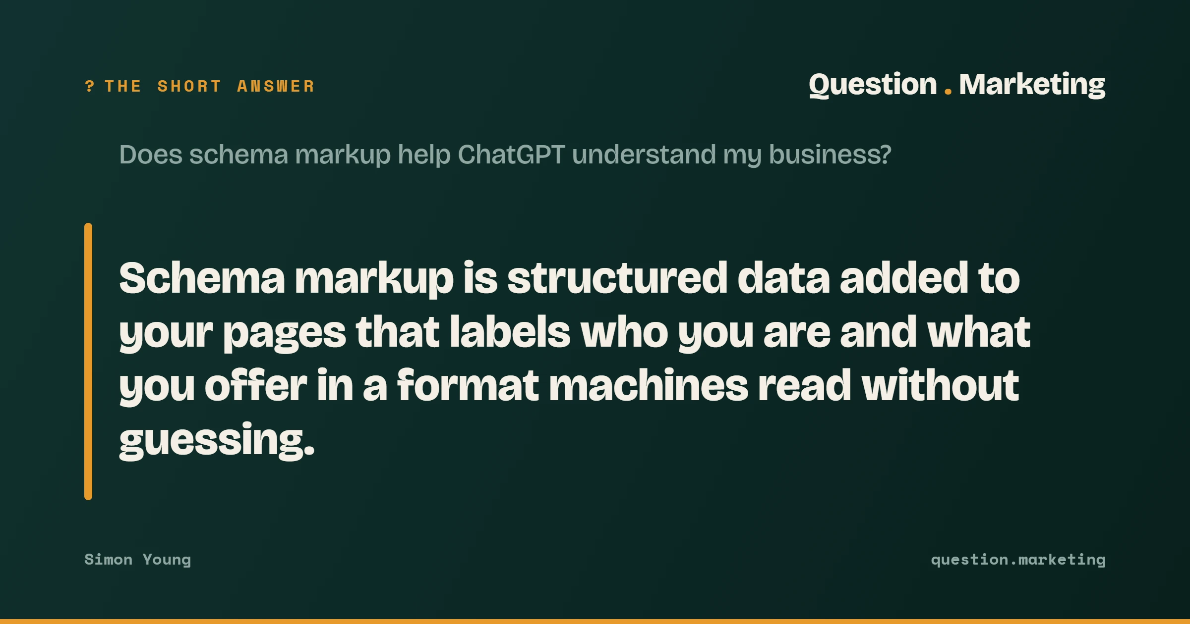 The short answer to "Does schema markup help ChatGPT understand my business?": Schema markup is structured data added to your pages that labels who you are and what you offer in a format machines read without guessing.